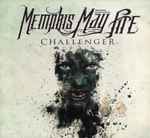 Challenger / Memphis May Fire