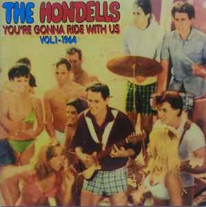 The Hondells – You´re Gonna Ride With Us Vol.1 - 1964 (1995, CD