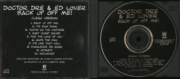 Doctor Dre & Ed Lover – Back Up Off Me! (Clean Version) (1994, CD