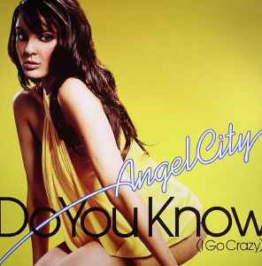 Portada de album Angel City - Do You Know (I Go Crazy)