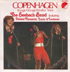Copenhagen - The Seebach Band Featuring Debbie Cameron, Lecia & Lucienne