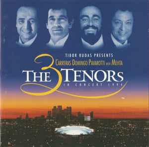 The 3 Tenors In Concert 1994 - Tibor Rudas presents Carreras - Domingo - Pavarotti With Mehta