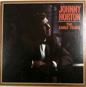 Johnny Horton - The Early Years album cover