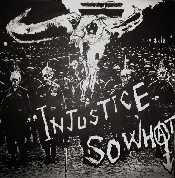 So What – Injustice (Vinyl) - Discogs