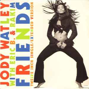 Friends - Jody Watley With Eric B. & Rakim