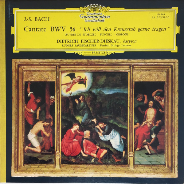 télécharger l'album J S Bach Stölzel Purcell Gibbons Dietrich FischerDieskau Rudolf Baumgartner, Festival Strings Lucerne - Cantate BWV 56 Ich Will Den Kreuzstab Gerne Tragen