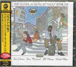 Howlin' Wolf – The London Howlin' Wolf Sessions (2013, CD) - Discogs