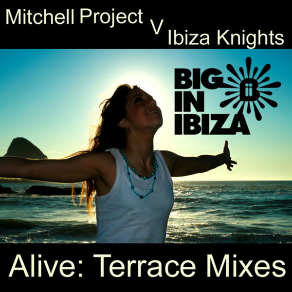 Album herunterladen The Mitchell Project Vs Ibiza Knights - Alive