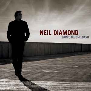 Neil Diamond - Home Before Dark album cover