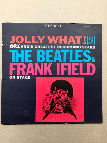 The Beatles And Frank Ifield - Jolly What! | Releases | Discogs