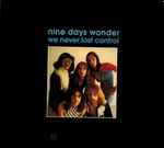 Nine Days Wonder – We Never Lost Control (1973, Vinyl) - Discogs