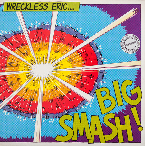Wreckless Eric - Big Smash | Releases | Discogs