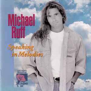 Michael Ruff (2) - Speaking In Melodies
