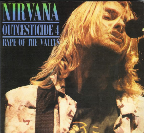 Nirvana – Outcesticide 4 - Rape Of The Vaults (2003, Digipack, CD 