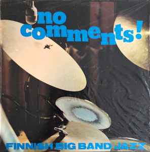 Finnish Big Band Jazz - No Comments! album cover