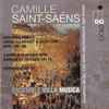 Camille Saint-Saëns - Ensemble Villa Musica - Chamber Music