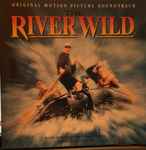 Cover of The River Wild (Original Motion Picture Soundtrack), 1994, CD