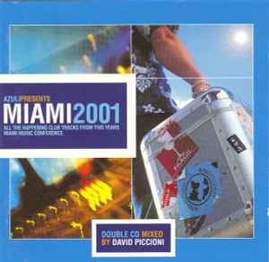David Piccioni - Azuli Presents Miami 2001