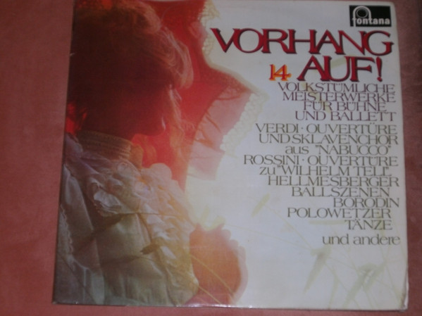 télécharger l'album Various - Vorhang Auf 14 Volkstümliche Meisterwerke Für Bühne Und Ballett