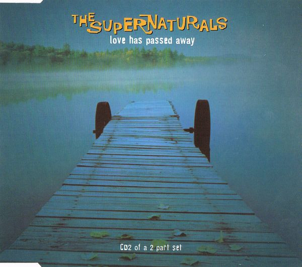 télécharger l'album The Supernaturals - Love Has Passed Away