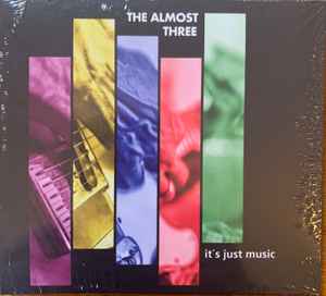 The Almost Three - It's Just Music album cover