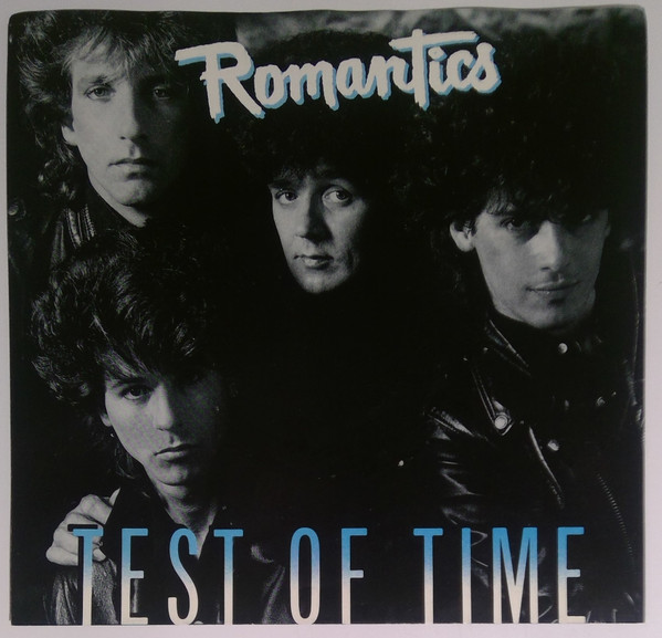 The Romantics – Test Of Time (1985, Vinyl) - Discogs