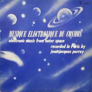 Jean-Jacques Perrey - Musique Electronique Du Cosmos (Electronic Music From Outer Space) album cover