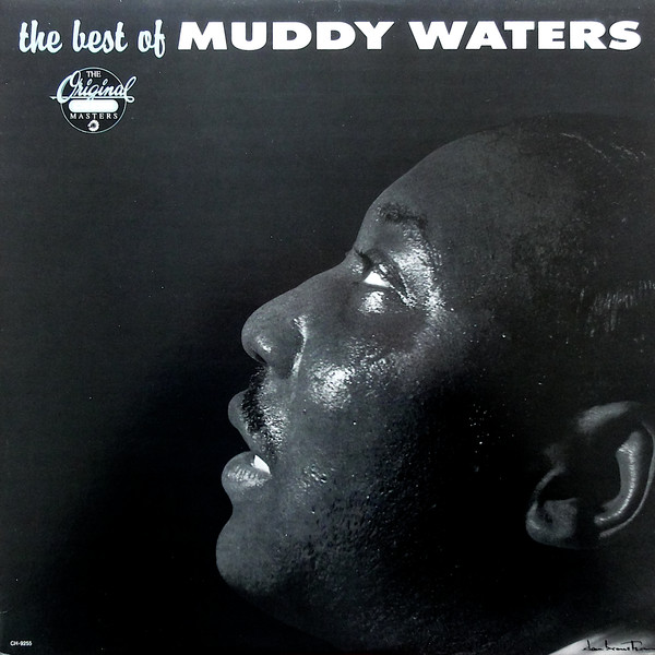 Muddy Waters – The Best Of Muddy Waters (1987, Vinyl) - Discogs