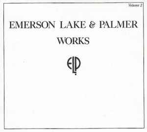 Emerson Lake & Palmer – Works Volume 2 (2017, CD) - Discogs