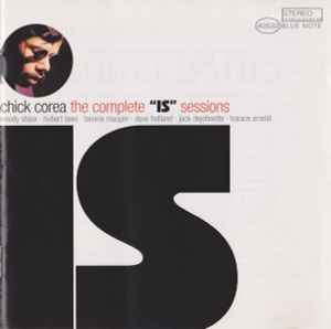 Chick Corea - The Complete "Is" Sessions album cover