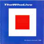 The Who – The Who Live - The Blues To The Bush / 1999 (2000, CD 