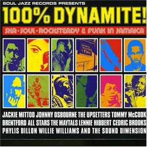 100% Dynamite! (Ska-Soul-Rocksteady & Funk In Jamaica) - Various