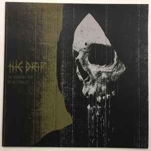 The Drip - The Haunting Fear Of Inevitability