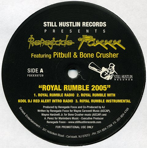 ladda ner album Renegade Foxxx Featuring Pitbull & Bone Crusher - Royal Rumble 2005