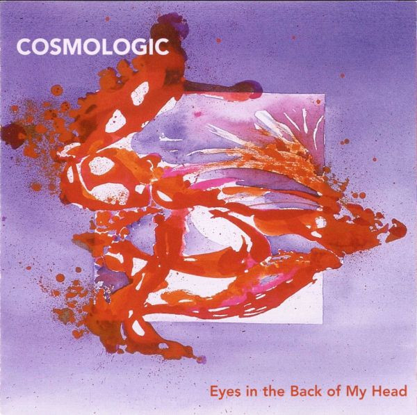 last ned album Cosmologic - Eyes In The Back Of My Head