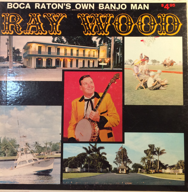 baixar álbum Ray Wood - Ray Wood Plays Banjo Guitar and Sings
