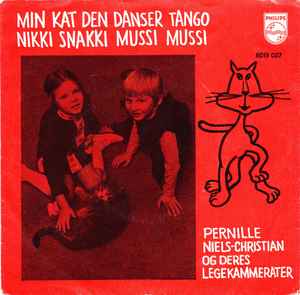 Ocean Varme Maiden Pernille / Niels-Christian – Min Kat Den Danser Tango / Nikki Snakki Mussi  Mussi (1971, Large Centre Hole, Vinyl) - Discogs