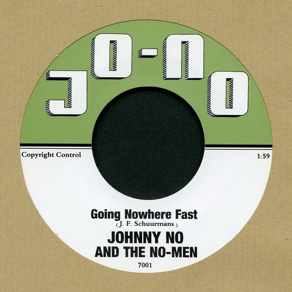 descargar álbum Johnny No And The NoMen - Going Nowhere Fast