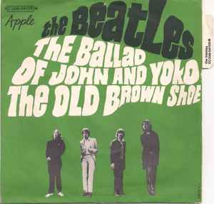 The Ballad Of John And Yoko / The Old Brown Shoe - The Beatles