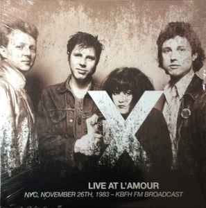 X (5) - Live At L'Amour - NYC, November 26th, 1983 - KBFH FM Broadcast album cover
