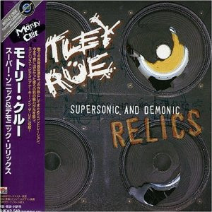 Mötley Crüe - Supersonic And Demonic Relics | Releases | Discogs