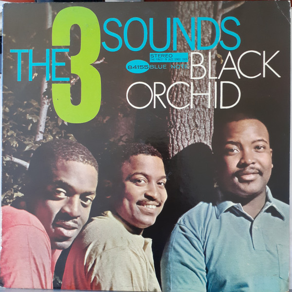 The Three Sounds – Black Orchid (1962, Vinyl) - Discogs