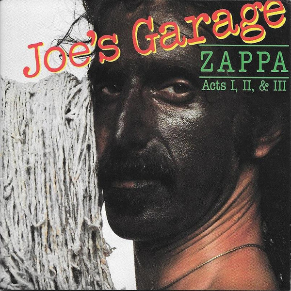 Frank Zappa – Joe's Garage Acts I, II & III (1987, CD) - Discogs