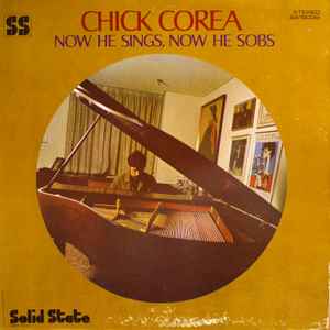 Chick Corea - Now He Sings, Now He Sobs album cover