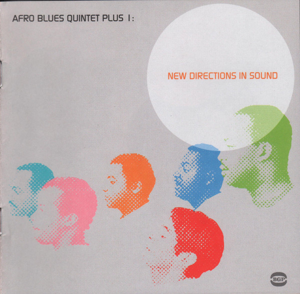 The Afro Blues Quintet Plus 1 – New Directions In Sound (2004, CD