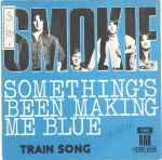 Cover of Something's Been Making Me Blue, 1976, Vinyl