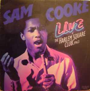Live At The Harlem Square Club, 1963 - Sam Cooke