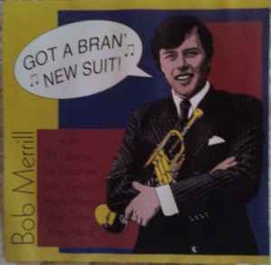 Bob Merrill (3) - Got A Bran' New Suit! album cover