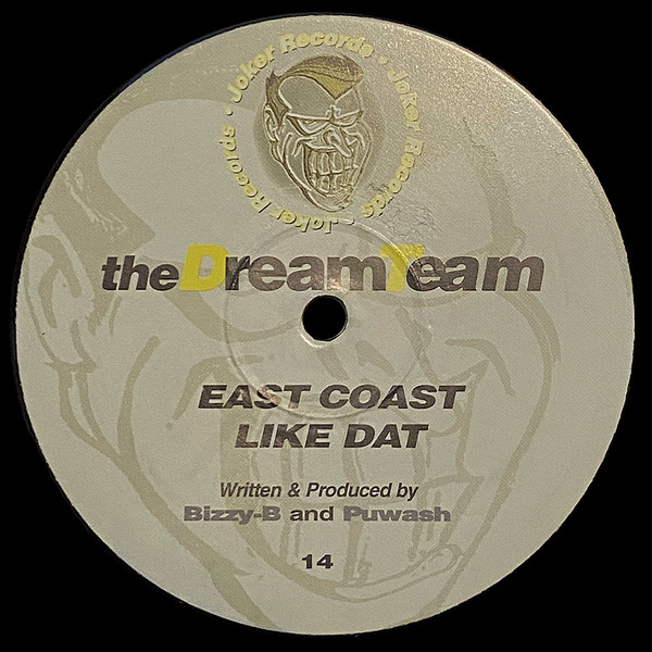 télécharger l'album The Dream Team - Like Dat East Coast