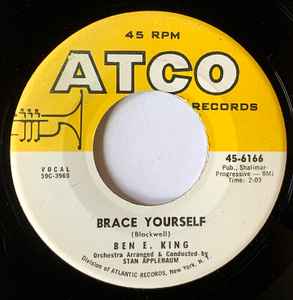 Ben E. King – Brace Yourself / Show Me The Way (1960, Vinyl) - Discogs